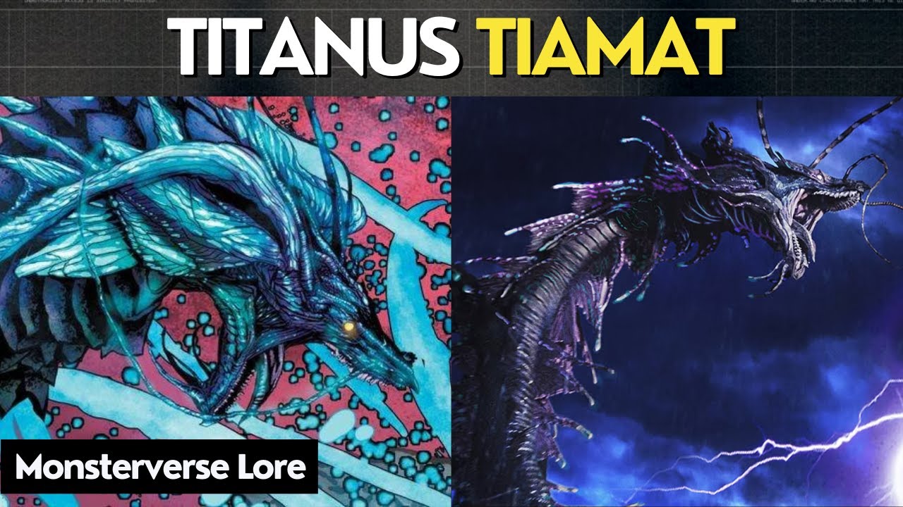 TITANUS TIAMAT: uno dei Titani più POTENTI [Monsterverse Lore]