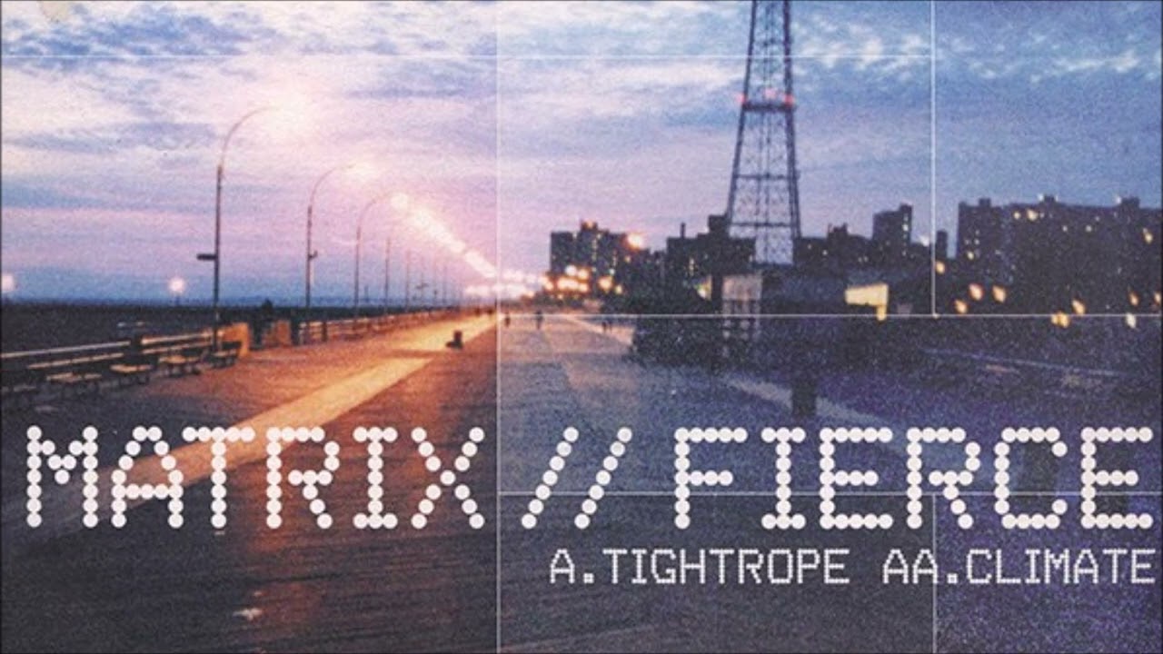 Matrix & Fierce - Climate
