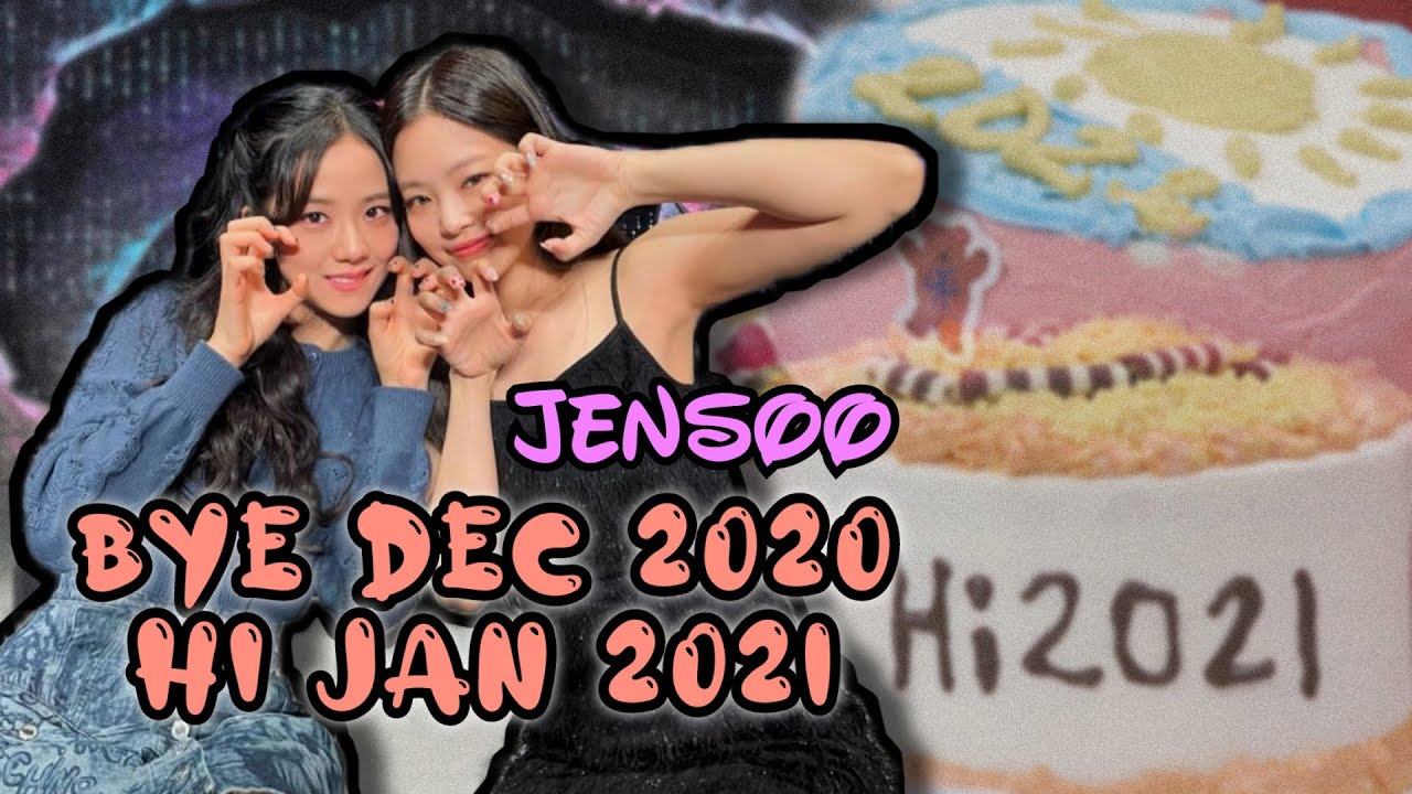 JENSOO - Bye Dec 2020, Hi Jan 2021
