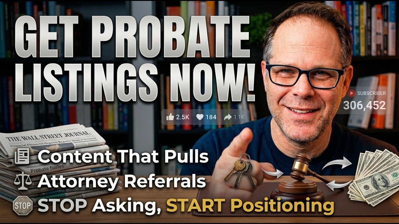 Probate Real Estate Marketing: Content, Referrals, and Positioning