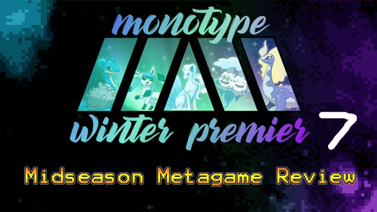 Monotype Winter Premier VII Midseason Metagame Review feat. Boomp!