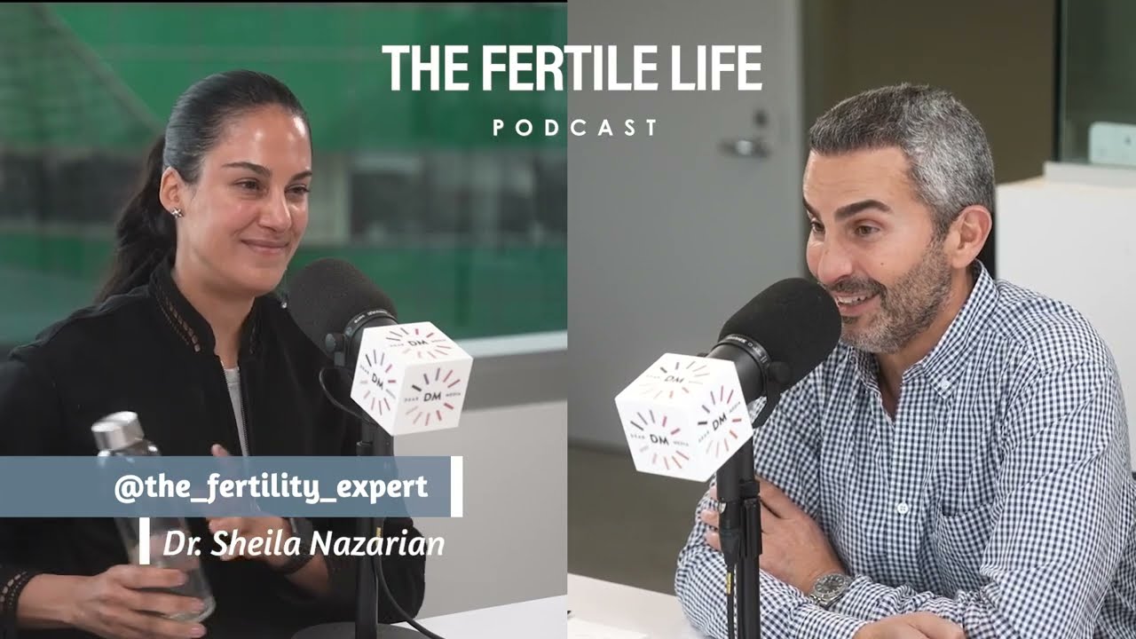 Dr. Sheila Nazarian on Fertility, Plastic Surgery & Reality TV  | The Fertile Life Episode 45