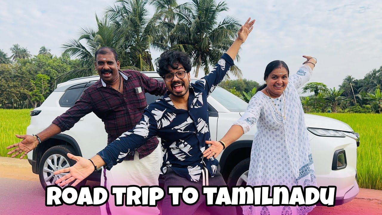 ROAD TRIP TO TAMILNADU 🚗