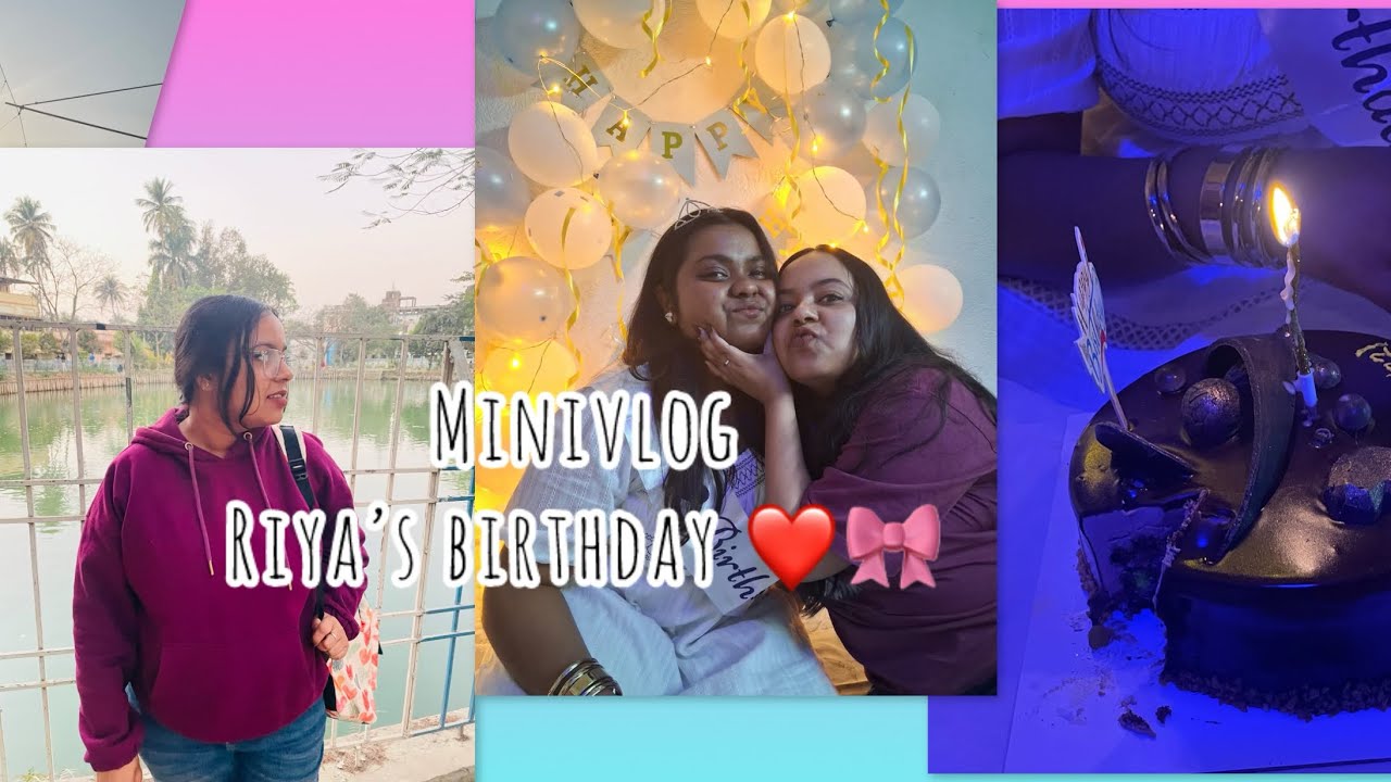 Minivlog| My friend’s 22nd Birthday 