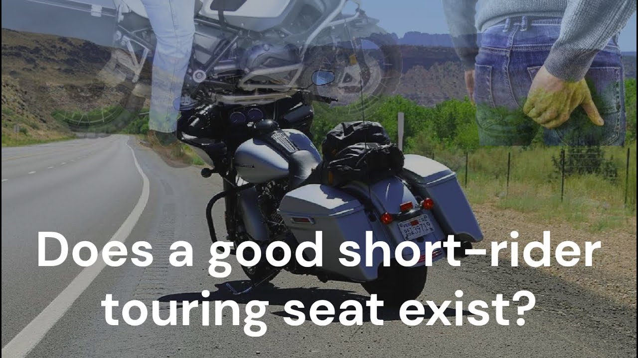 Finding a comfortable touring seat is hard when you're short.