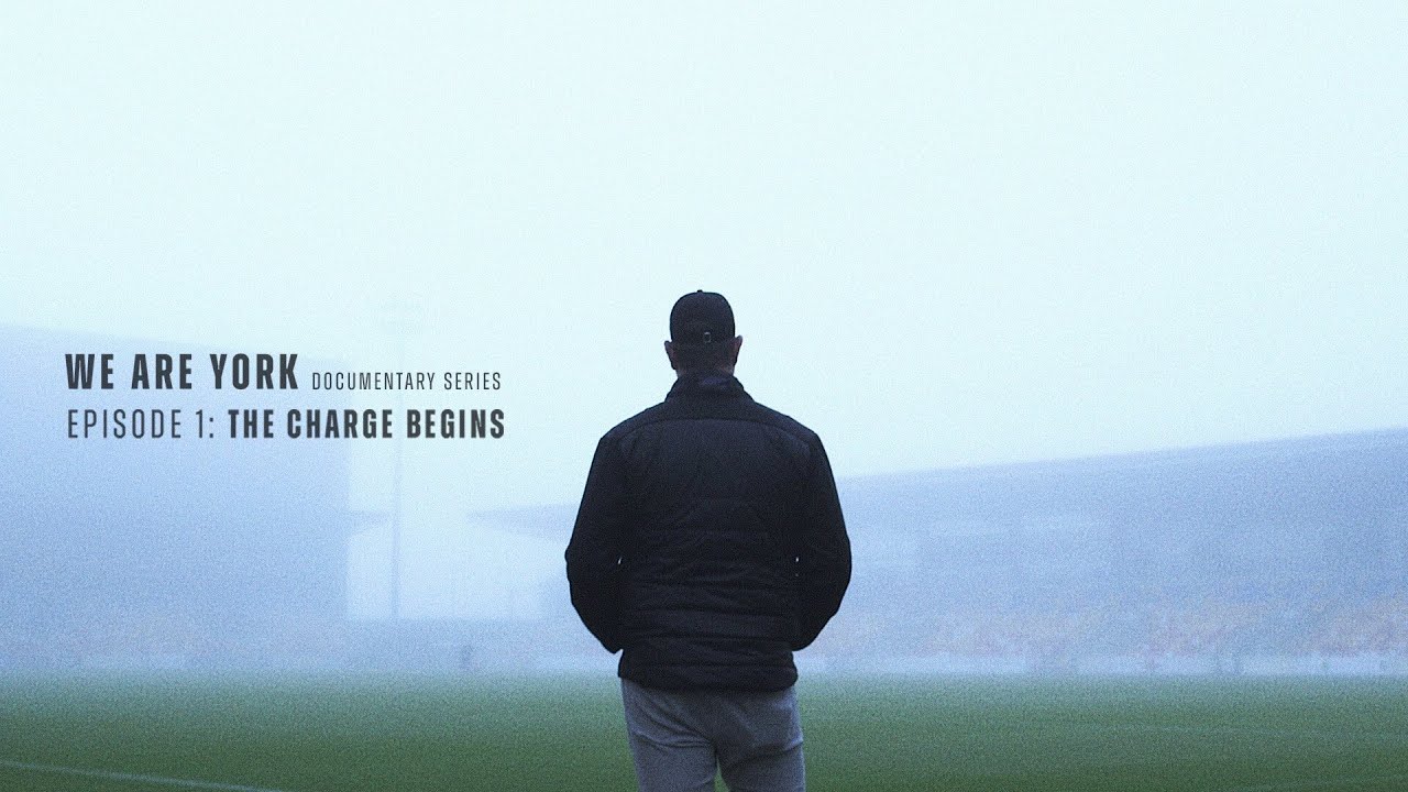WE ARE YORK EPISODE 1: THE CHARGE BEGINS