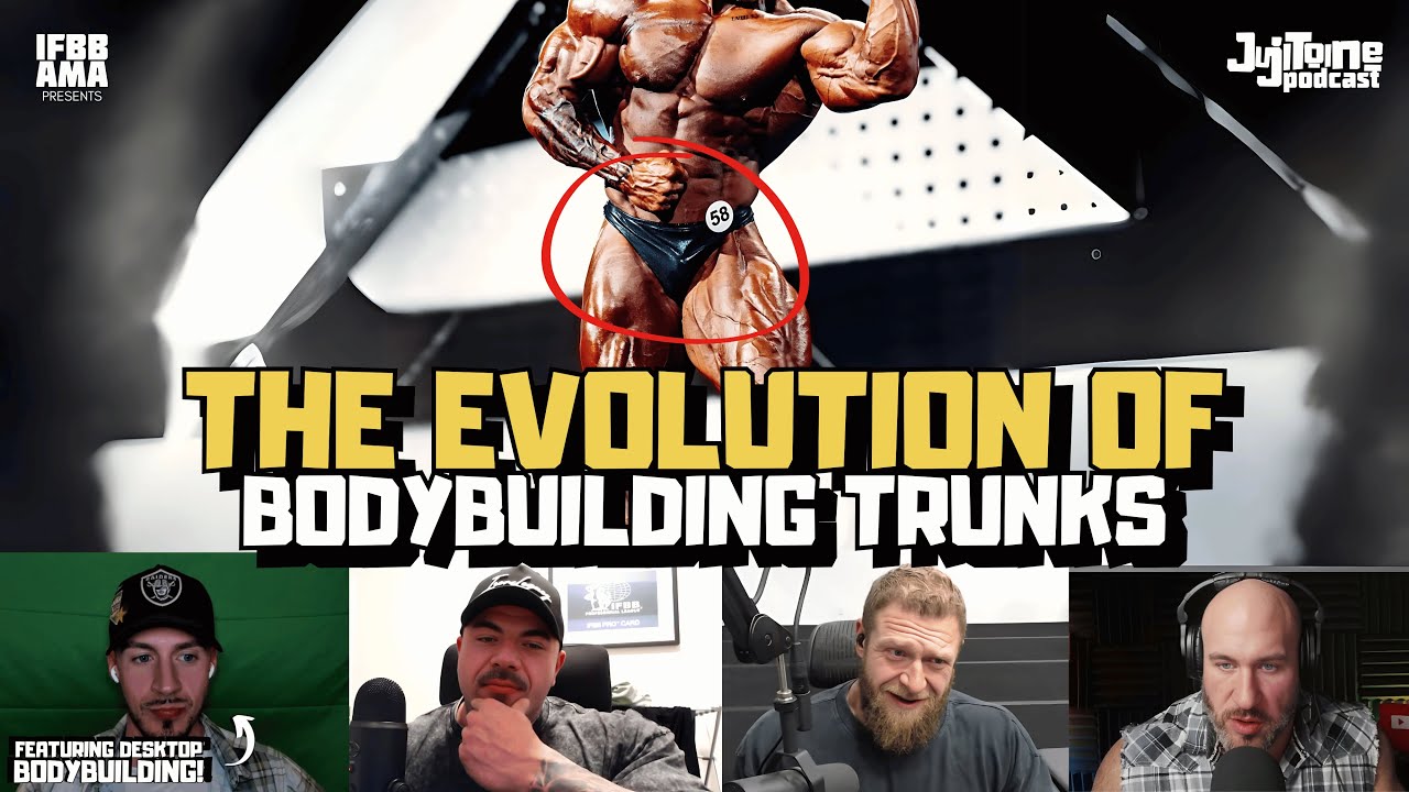 The Evolution of Bodybuilding Trunks | #59 Jujitoine Podcast Clip