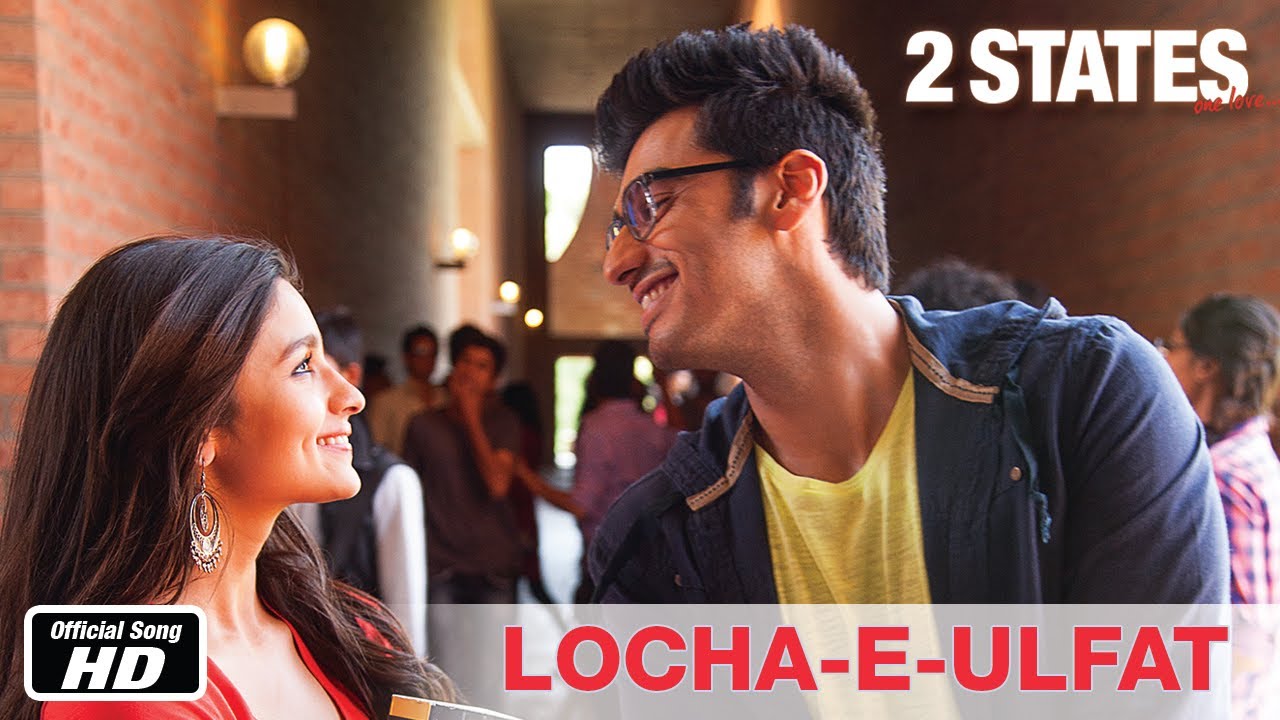 Locha-E-Ulfat - 2 States | Official Song | Arjun Kapoor, Alia Bhatt
