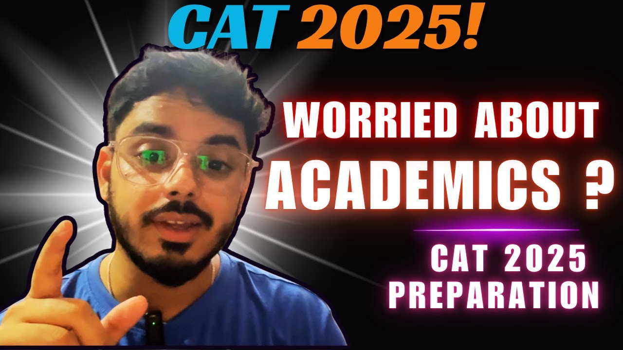 Worried About Academics for CAT EXAM | CAT Profile