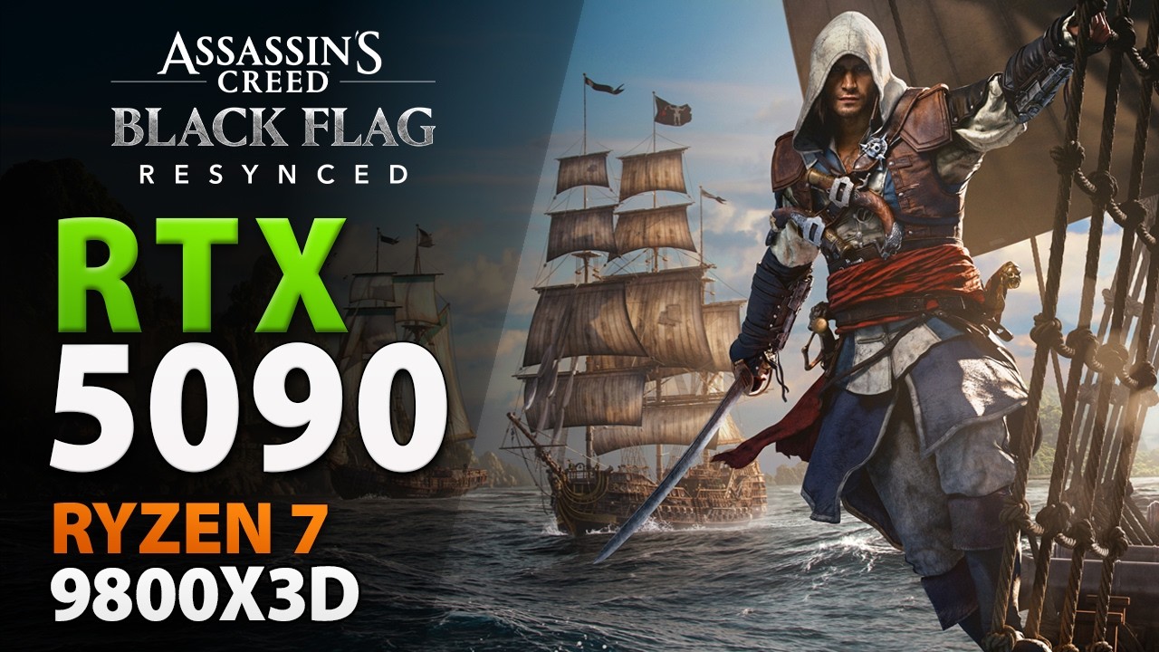 Assassin's Creed: Black Flag Resynced &ndash; First 20 Minutes | RTX 5090 4K Max Settings