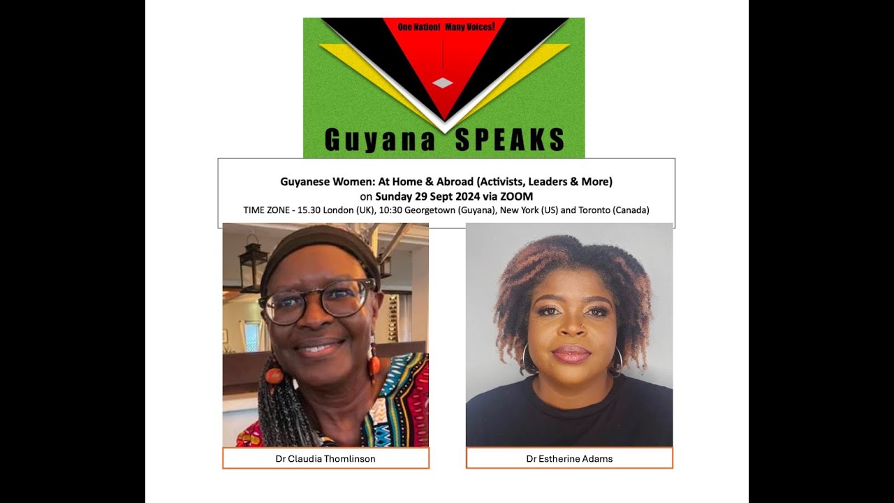 Guyana SPEAKS: Sunday, 29th September 2024 - Guyanese Women at Home and Abroad