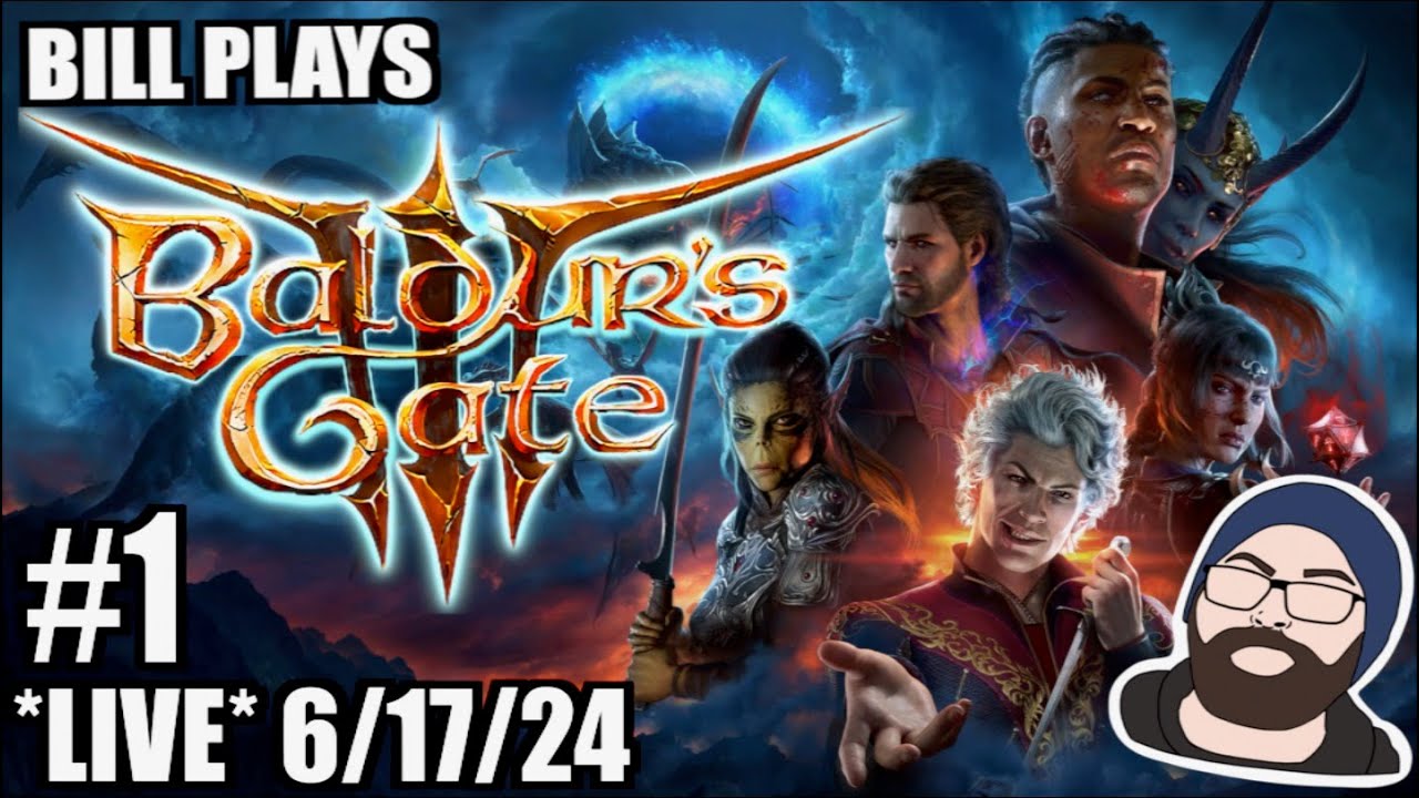 Dice & Vibes & D&D | Bill Plays Baldur's Gate 3 *LIVE* 6/17/24