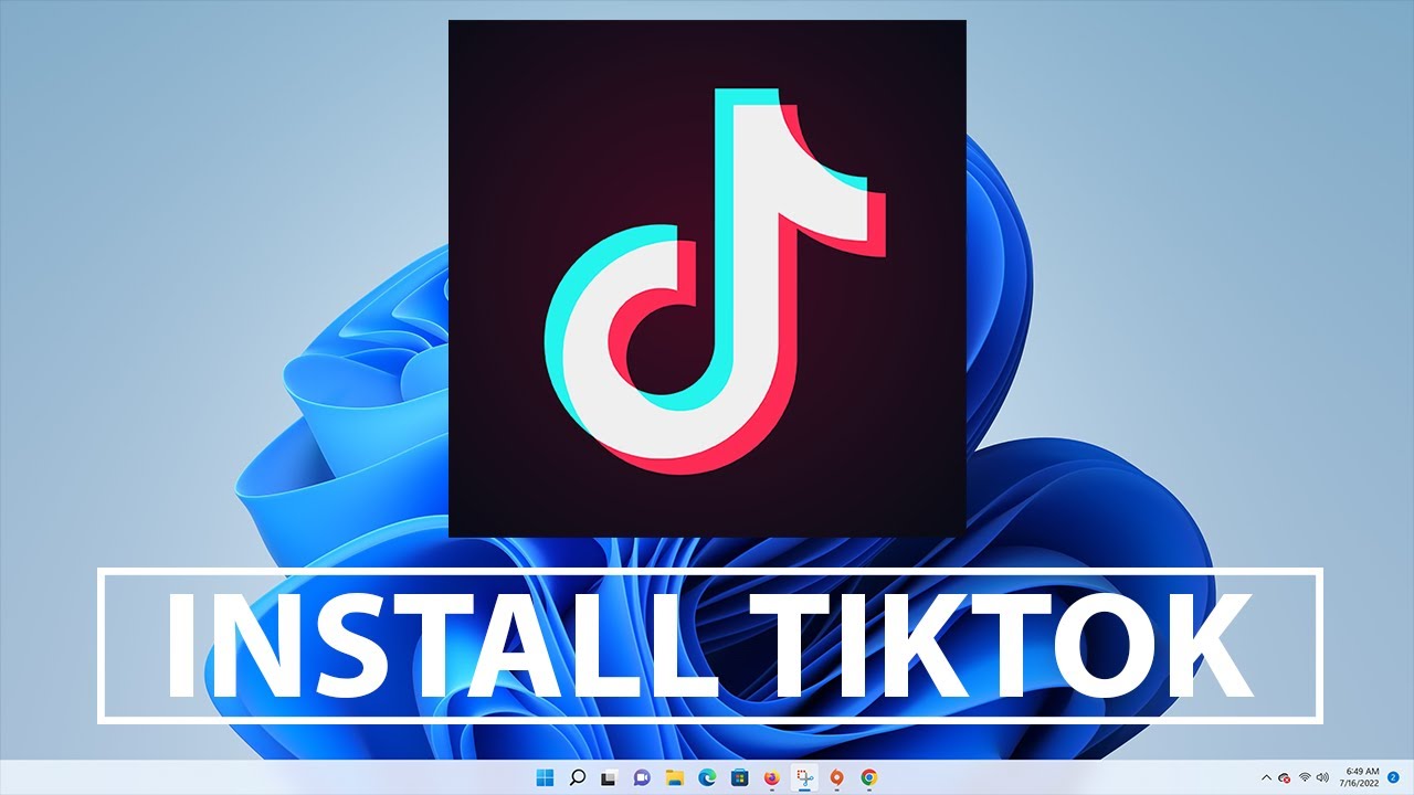 How To Install TikTok On Windows 11