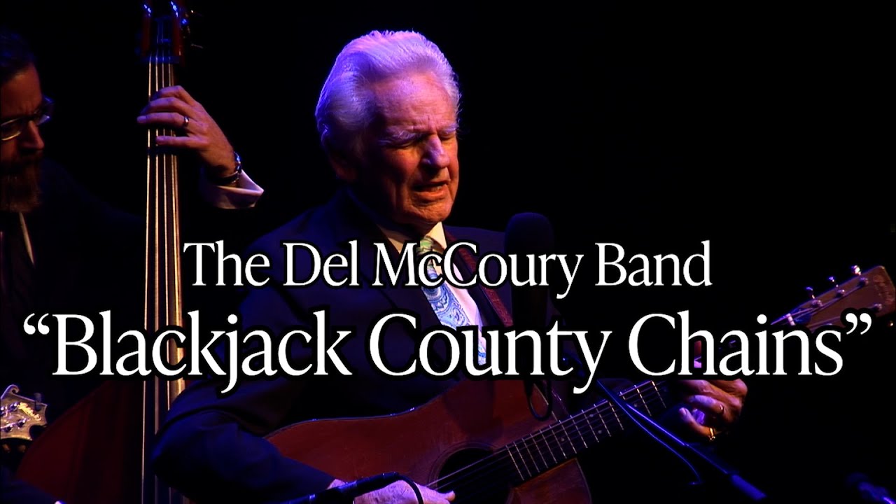 The Del McCoury Band - Blackjack County Chains [LIVE from The Barns at Wolf Trap 2024]