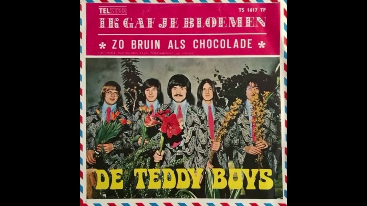 Teddy Boys - Ik gaf je bloemen.  (1971)