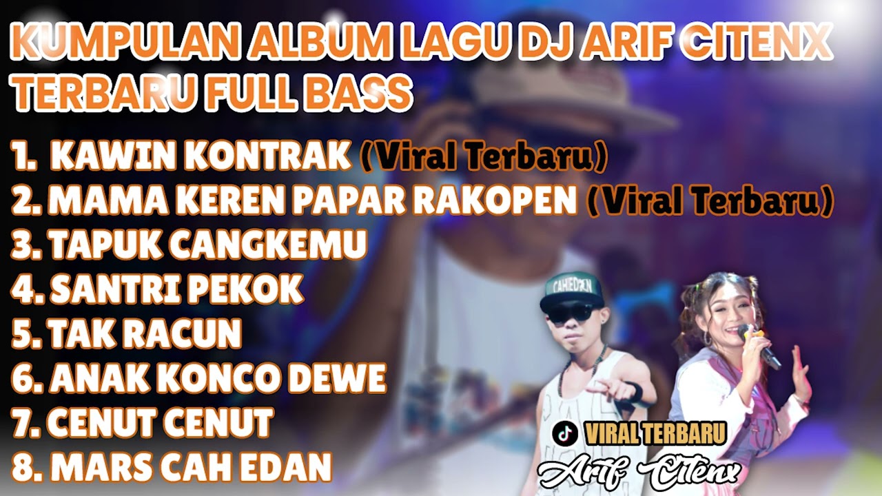 ARIF CITENX ALBUM DJ FUL BASS TERBARU