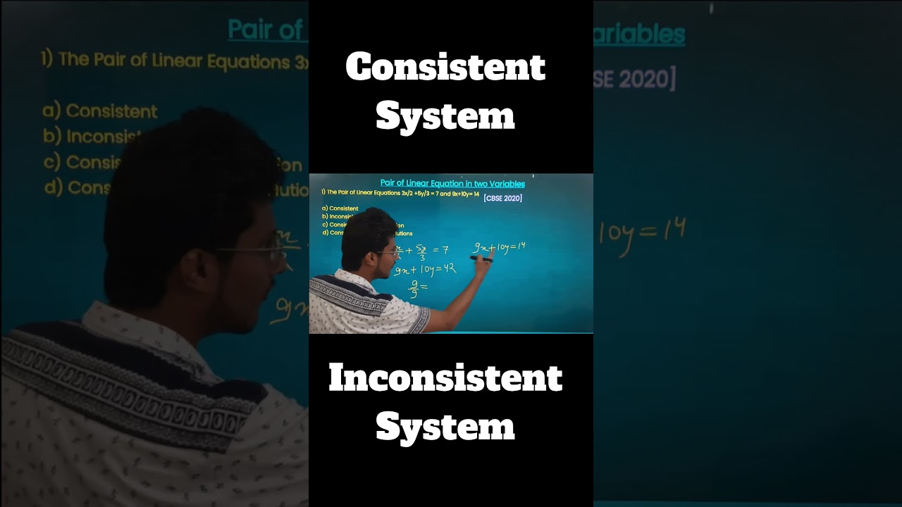 Consistent and Inconsistent System of Linear Equations.