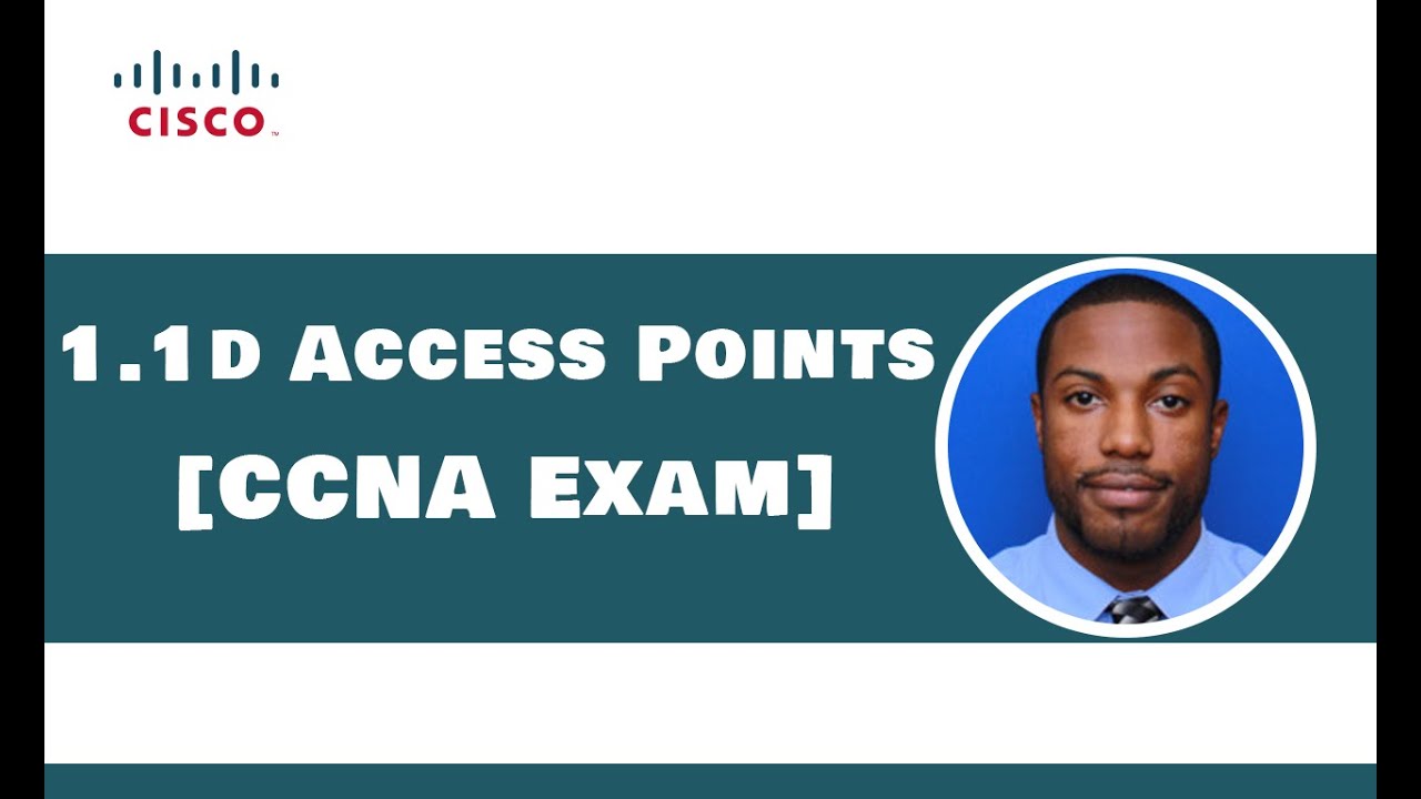 1.1d Access Points [CCNA Exam 200 301]