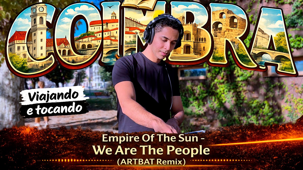 Empire Of The Sun - We Are The People (ARTBAT Remix) | Viajando e Tocando
