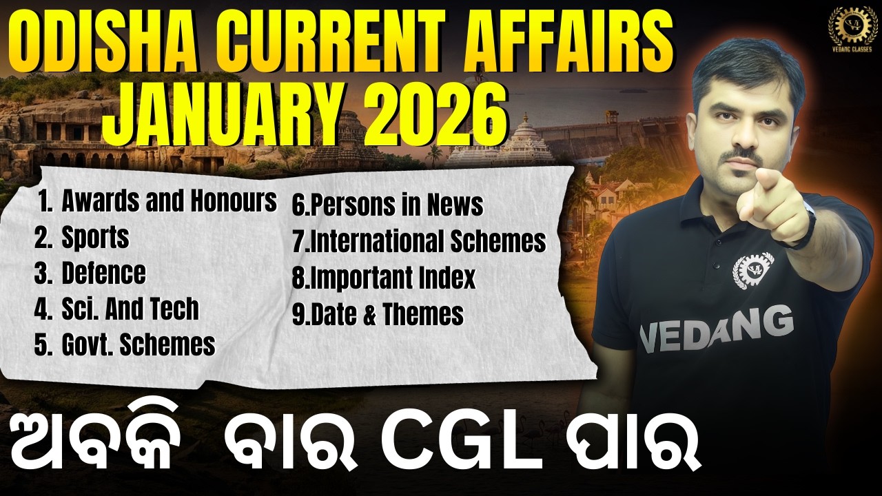 January 2026 Odisha Current Affairs | OSSC CGL 2025–26 Complete Current Affairs Analysis