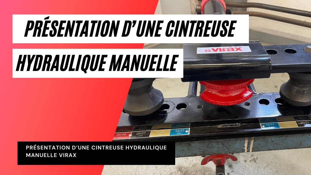 Présentation d'une Cintreuse hydraulique Virax
