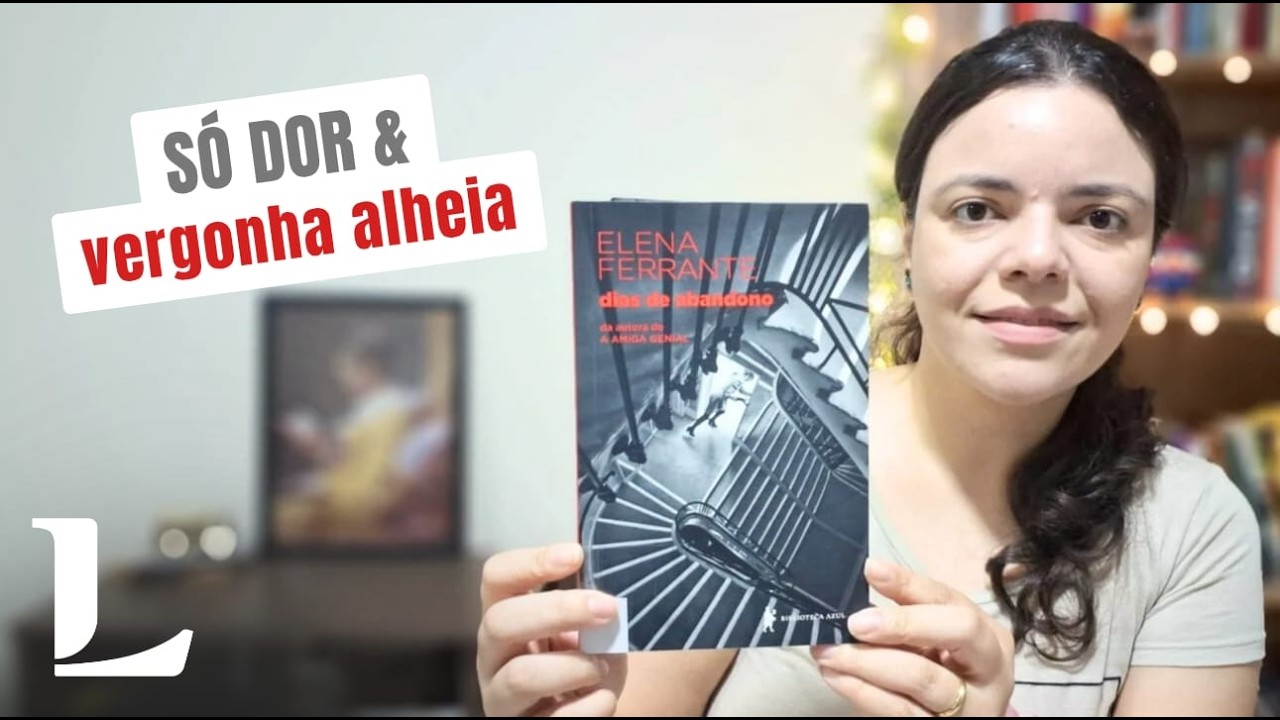 O entorpecimento da mulher traída em Dias de Abandono, de Elena Ferrante