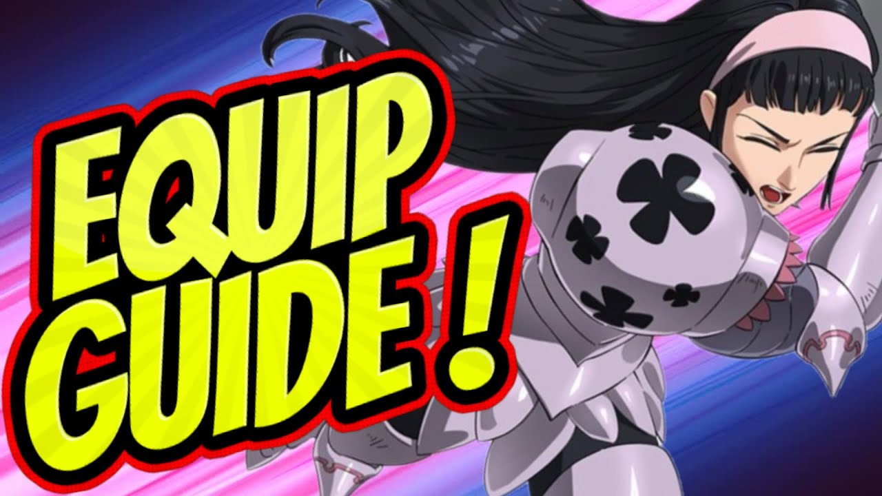 Equipment Gear Guide - Seven Deadly Sins: Grand Cross