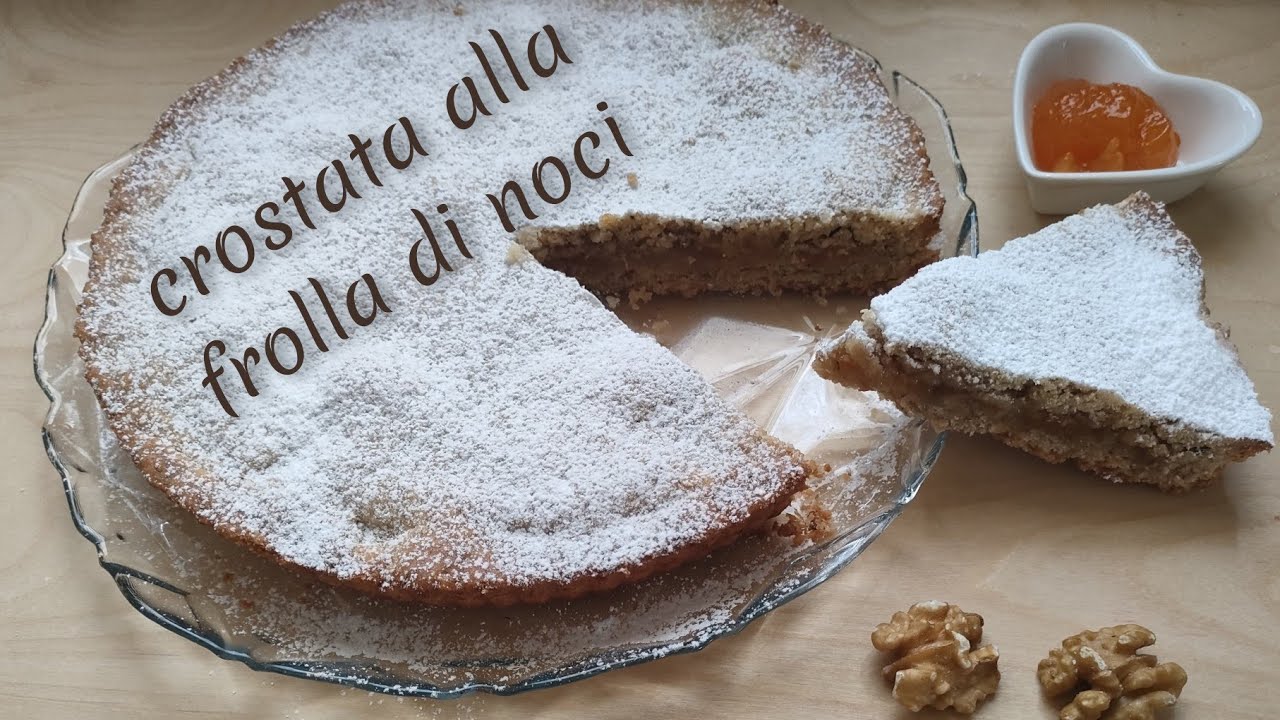 CROSTATA ALLA FROLLA DI NOCI CON MARMELLATA