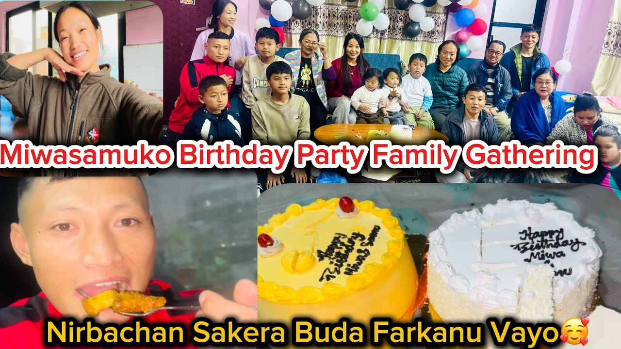 Nirbachan Sakera Buda Ghar Farkanu Vayo|| Miwasamu Ko Happy 3th Birthday Party 🥳 Celebration 🎉 
