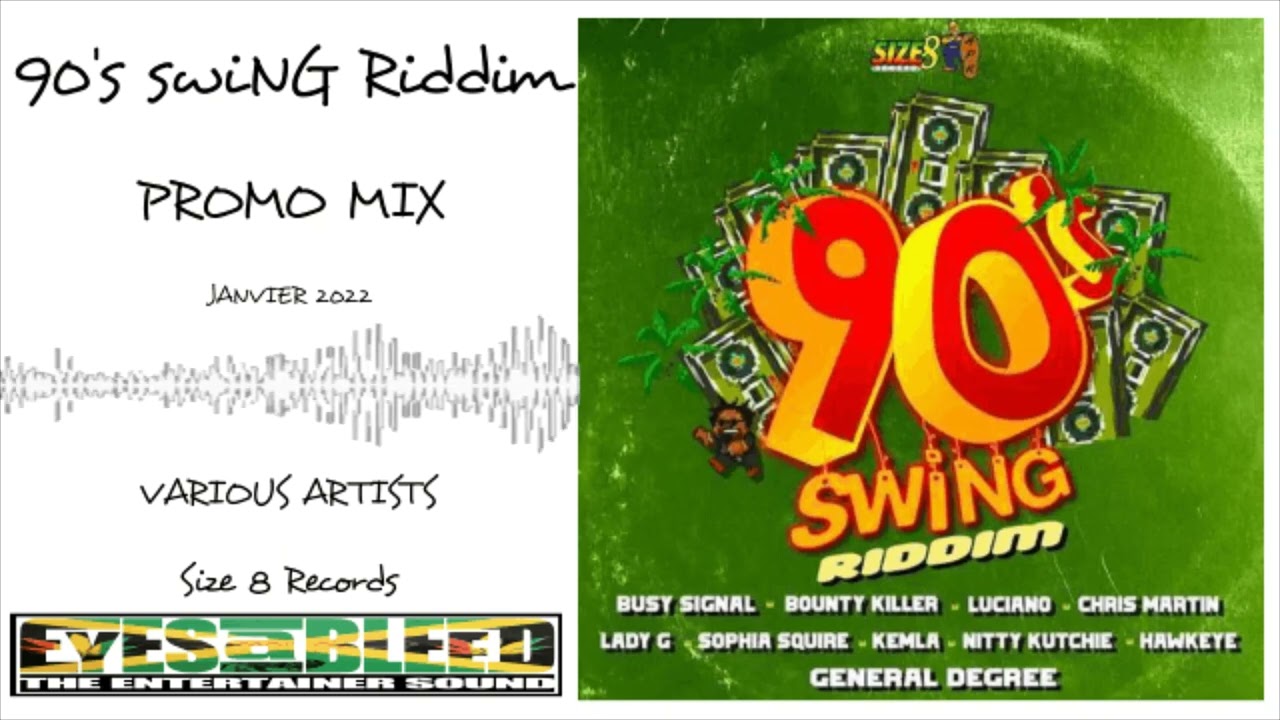 90s Swing Riddim  Mix - Size 8 Records - Bounty Killa, Busy Signal, Degree, Luciano and more