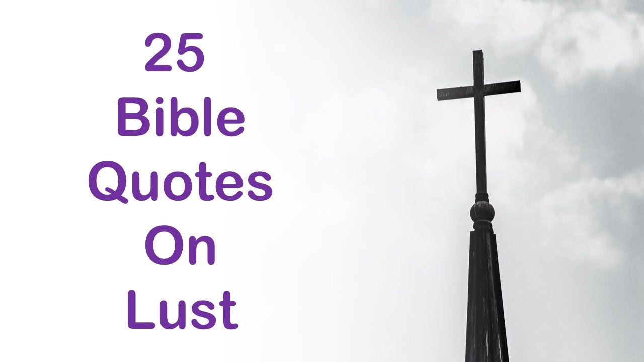 25 Bible Quotes on Lust