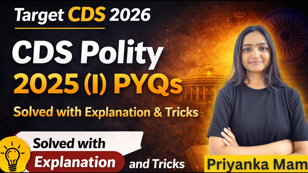 CDS Polity 2025-1 PYQs with Tricks & Concepts | Complete PDF & Notes | Polity PYQs | Priyanka Mam