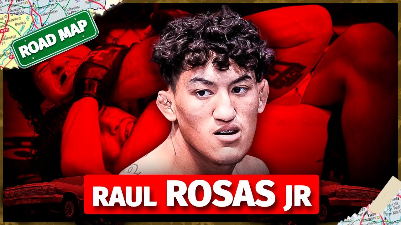 ROAD MAP de RAUL ROSAS Jr. - FUTURO, CLAVES Y ACTUALIDAD DE LA PROMESA DE UFC