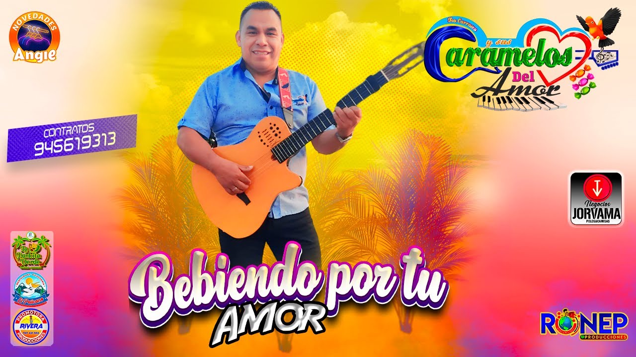 CARAMELOS DEL AMOR_BEBIENDO POR TU AMOR_PRIMICIA 2024
