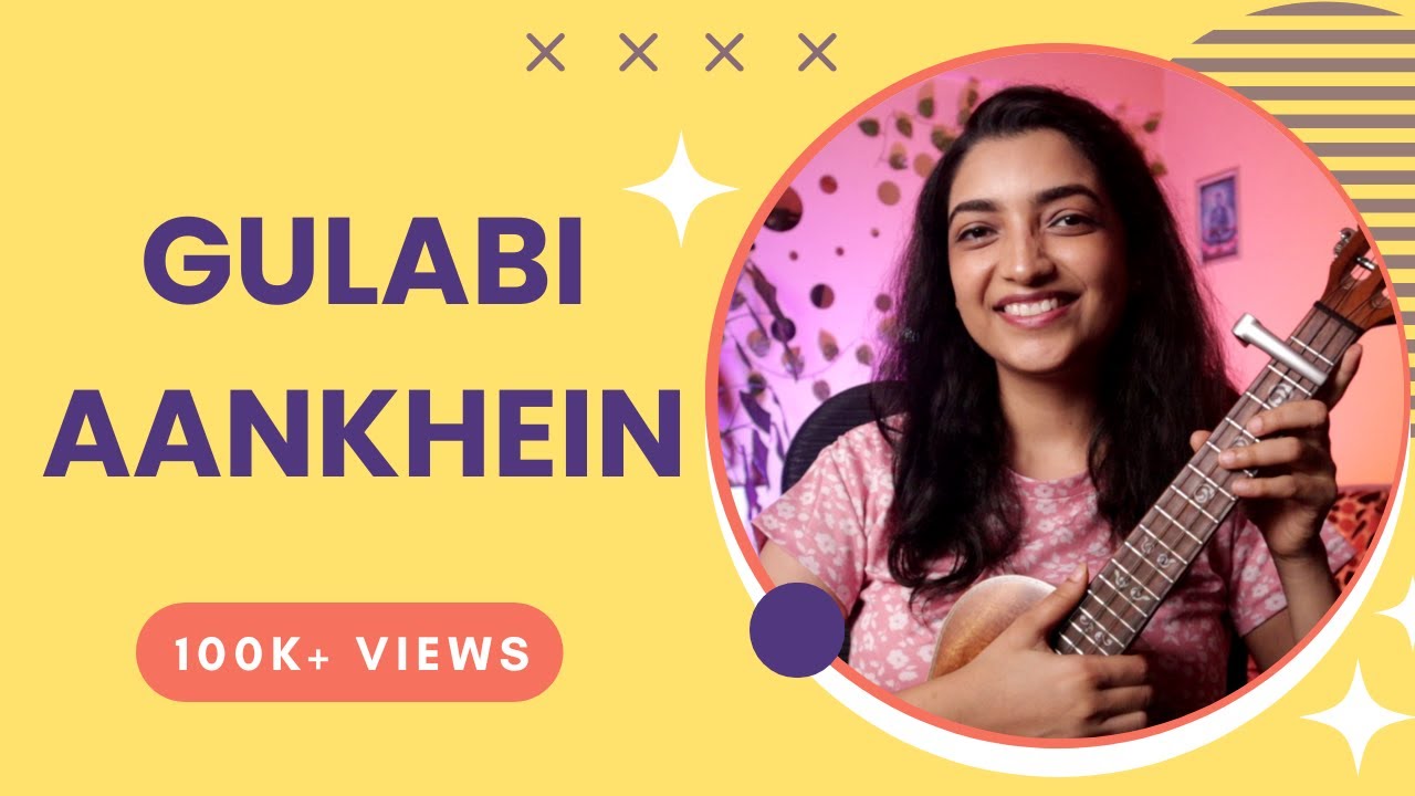 Gulabi Aankhein ukulele tutorial | Sayali Tank