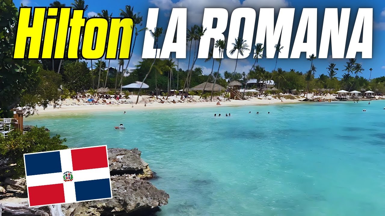 HILTON LA ROMANA 🇩🇴 2025 4K | [NOW SECRETS La Romana] Dominican Republic