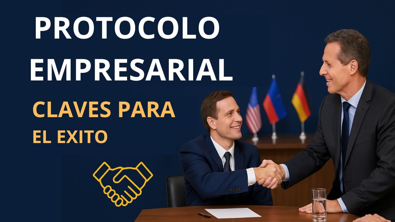 Etiqueta y Protocolo Empresarial: La Clave para el Éxito en los Negocios 🌍