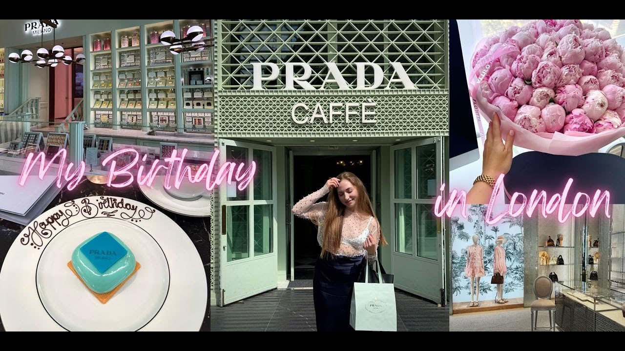 VLOG: Отмечаю День Рождения в Лондоне | завтрак в Prada 🥐,  шоппинг в Dior 🎀 и театр под вечер✨
