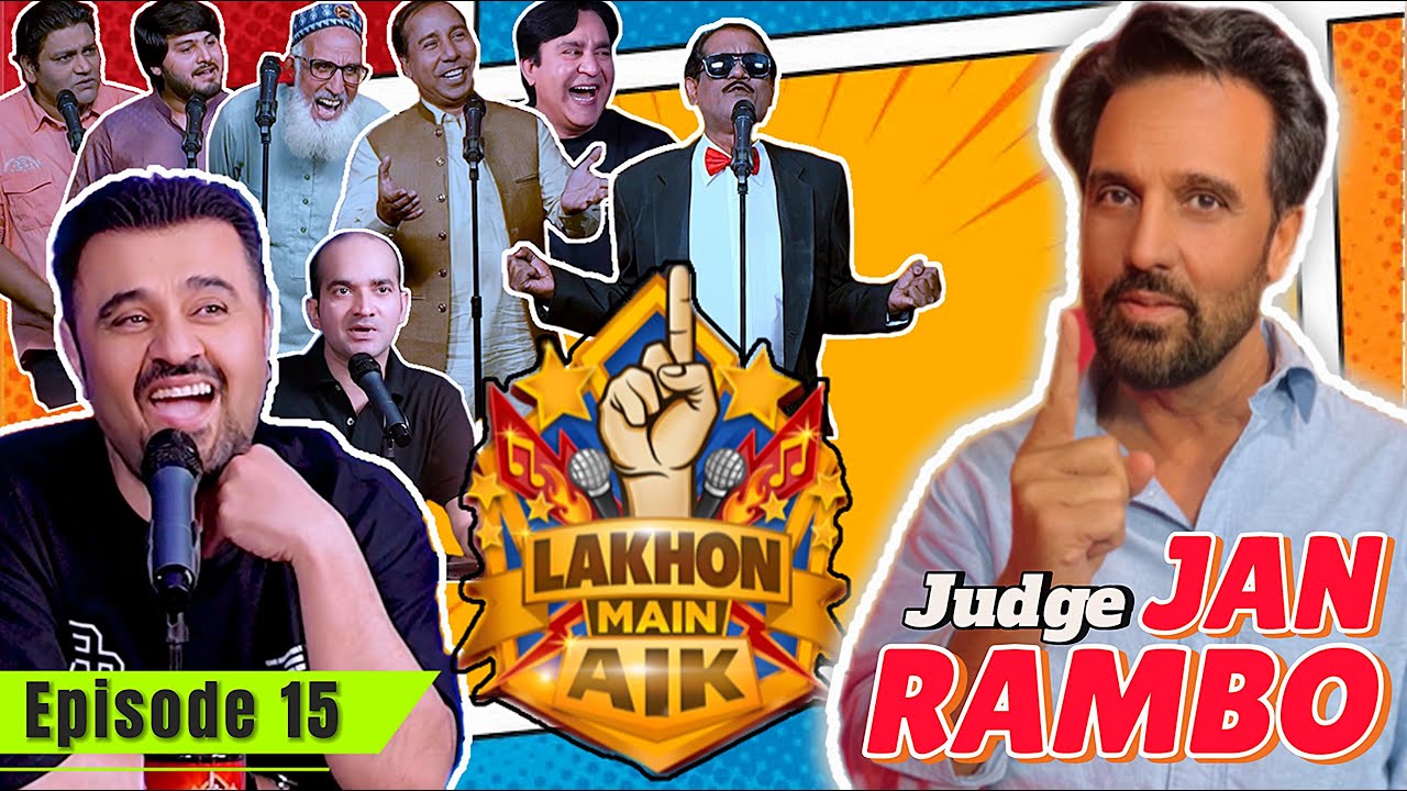 Lakhon Main Aik | Episode 15 | Ft. Jan Rambo & Ahmad Ali Butt | Talent & Comedy Show 🎭😂🔥