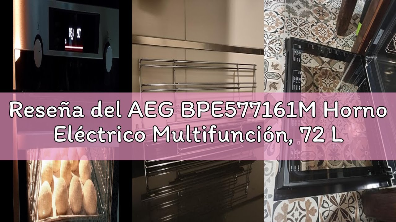 Reseña del AEG BPE577161M Horno Eléctrico Multifunción, 72 L, Limpieza Pirolítico, Integrable, Sonda