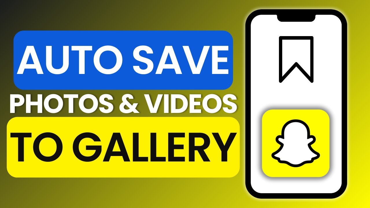 How To Auto Save Snapchat Photos & Videos to Gallery 2025