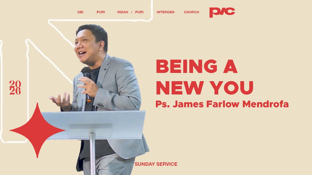 Ps. James Farlow Mendrofa - Being A New You // PIC LOT Sermon 18 Januari 2026