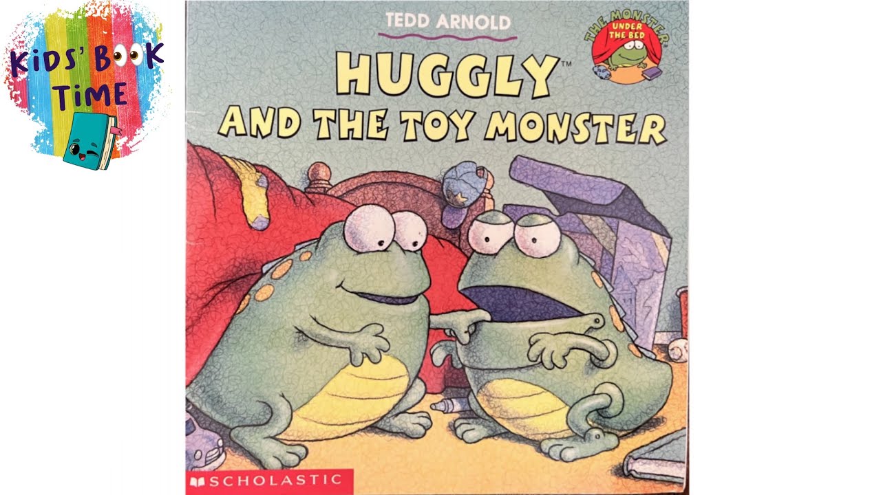 Huggly and the Toy Monster @Kidsbooktime