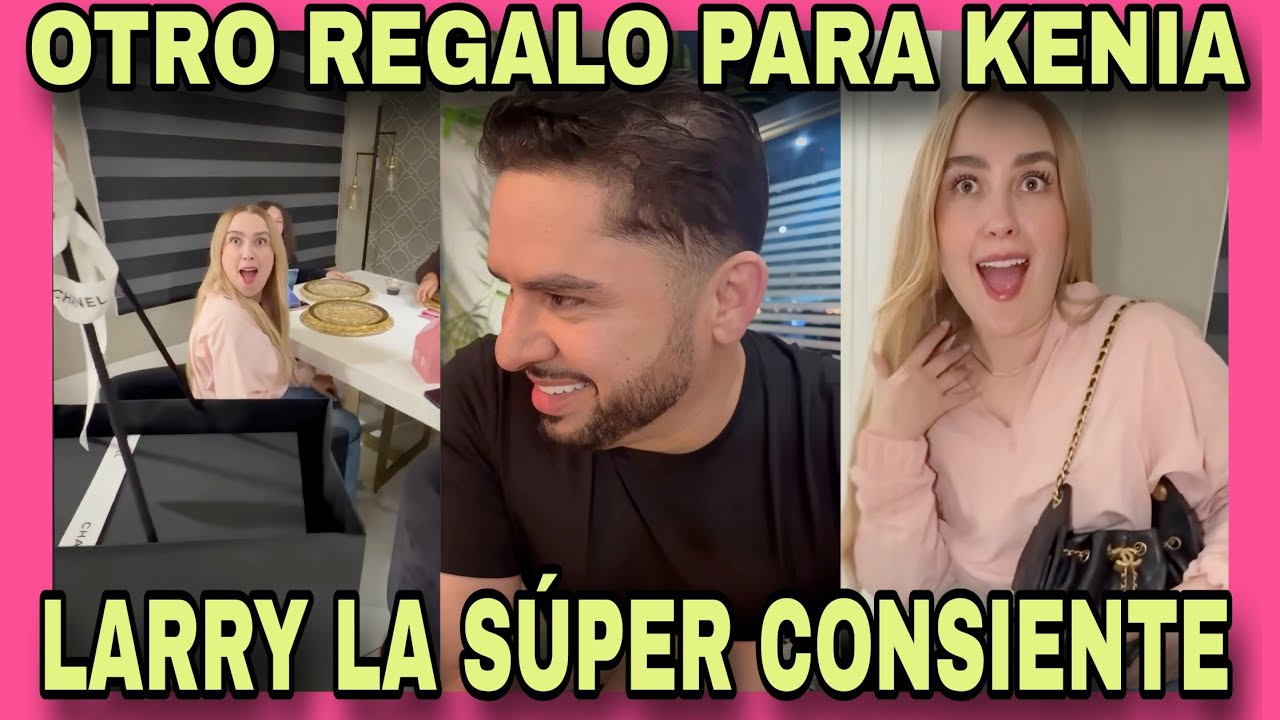 LARRY Y KENIA 👜 SORPRESA DE MÁS DE 6 MIL DÓLARES. NOTICIAS DE LA RED.