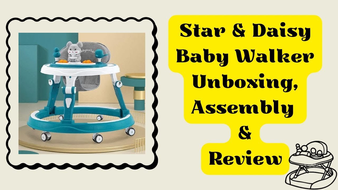 Baby Walker Unboxing & Review | Star and Daisy Baby Walker Review