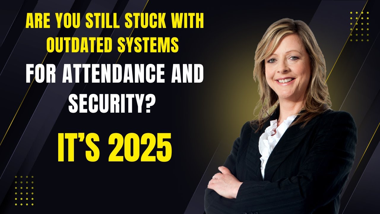 Are you still stuck with outdated systems for attendance and security? It&rsquo;s 2025 !