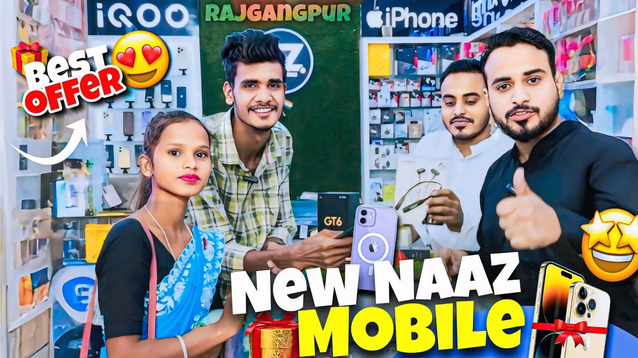 Rajgangpur New Naaz Mobile Dukan | Best Offer Gift Finance And Exchange Mobile All Available