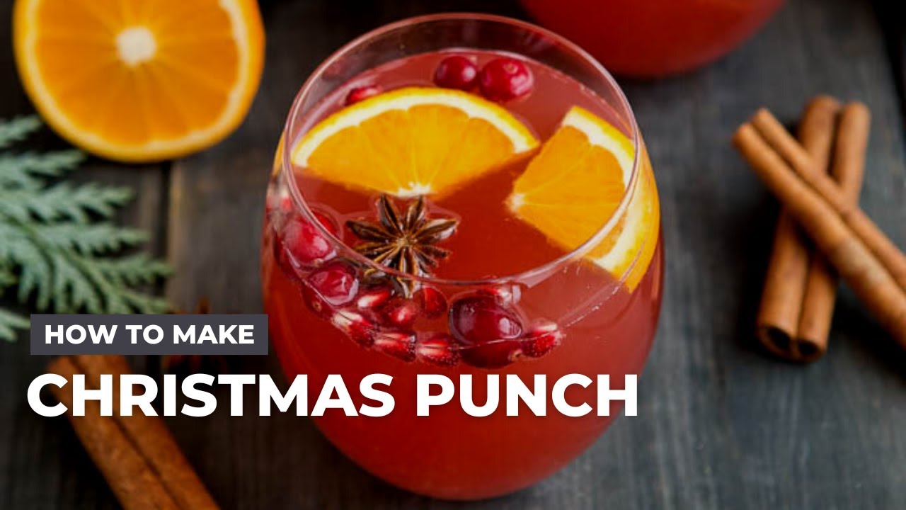 How to Make the BEST Ever Christmas Punch