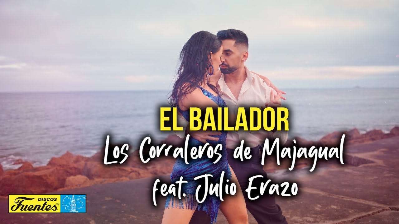 El Bailador - Los Corraleros de Majagual feat Julio Erazo (Video letra) | Discos Fuentes