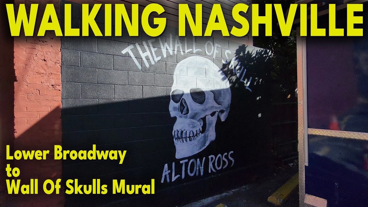 Walking Nashville: Lower Broadway to the Wall of Skulls Mural | Iconic Downtown Street Art